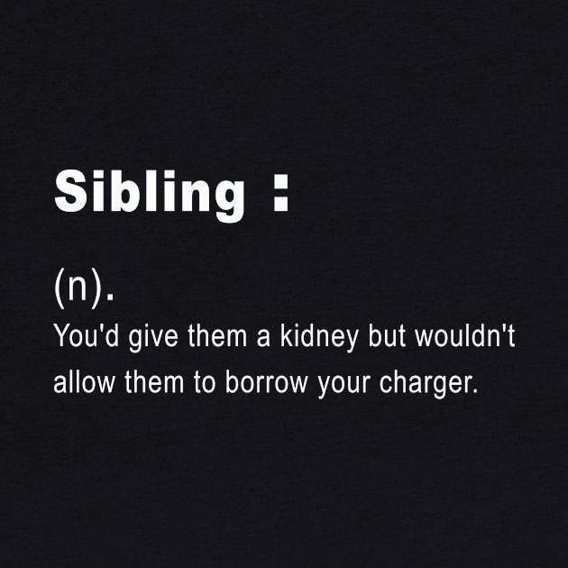 Funny sibling Definition by rabiidesigner